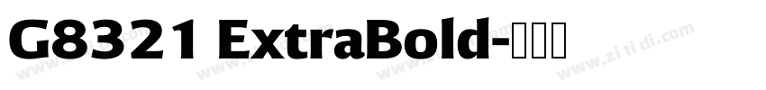 G8321 ExtraBold字体转换